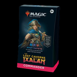 Commander: The Lost Caverns of Ixalan: "Ahoy Mateys" Commander Deck